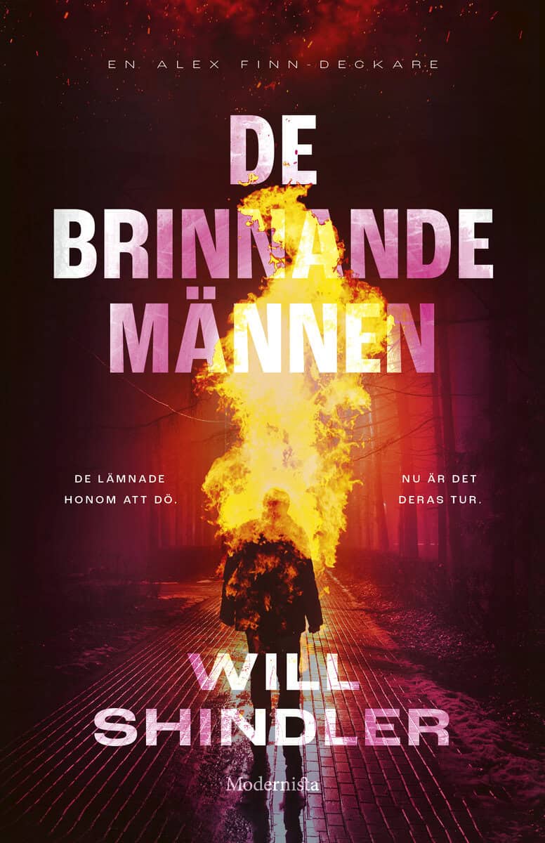Shindler, Will | De brinnande männen