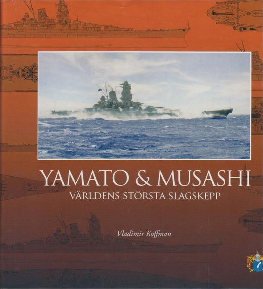 Kofman, Vladimir Leonidovič | Yamato & Musashi : Världens största slagskepp