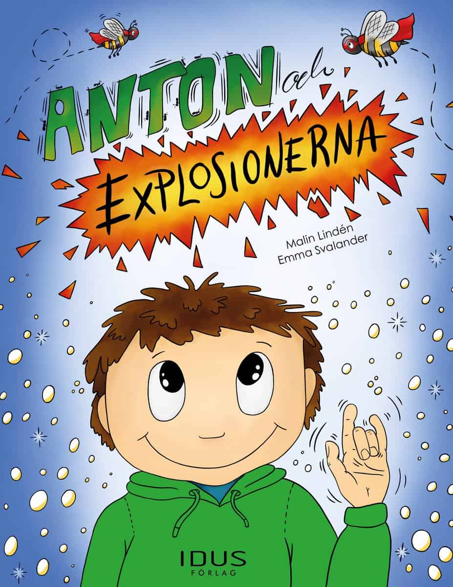 Lindén, Malin | Anton och explosionerna