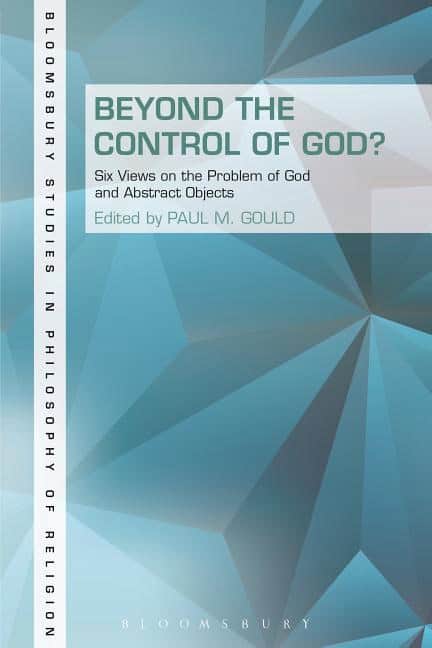 Gould, Paul [red.] | Beyond the control of god? : Six views on the problem of god and abstract o
