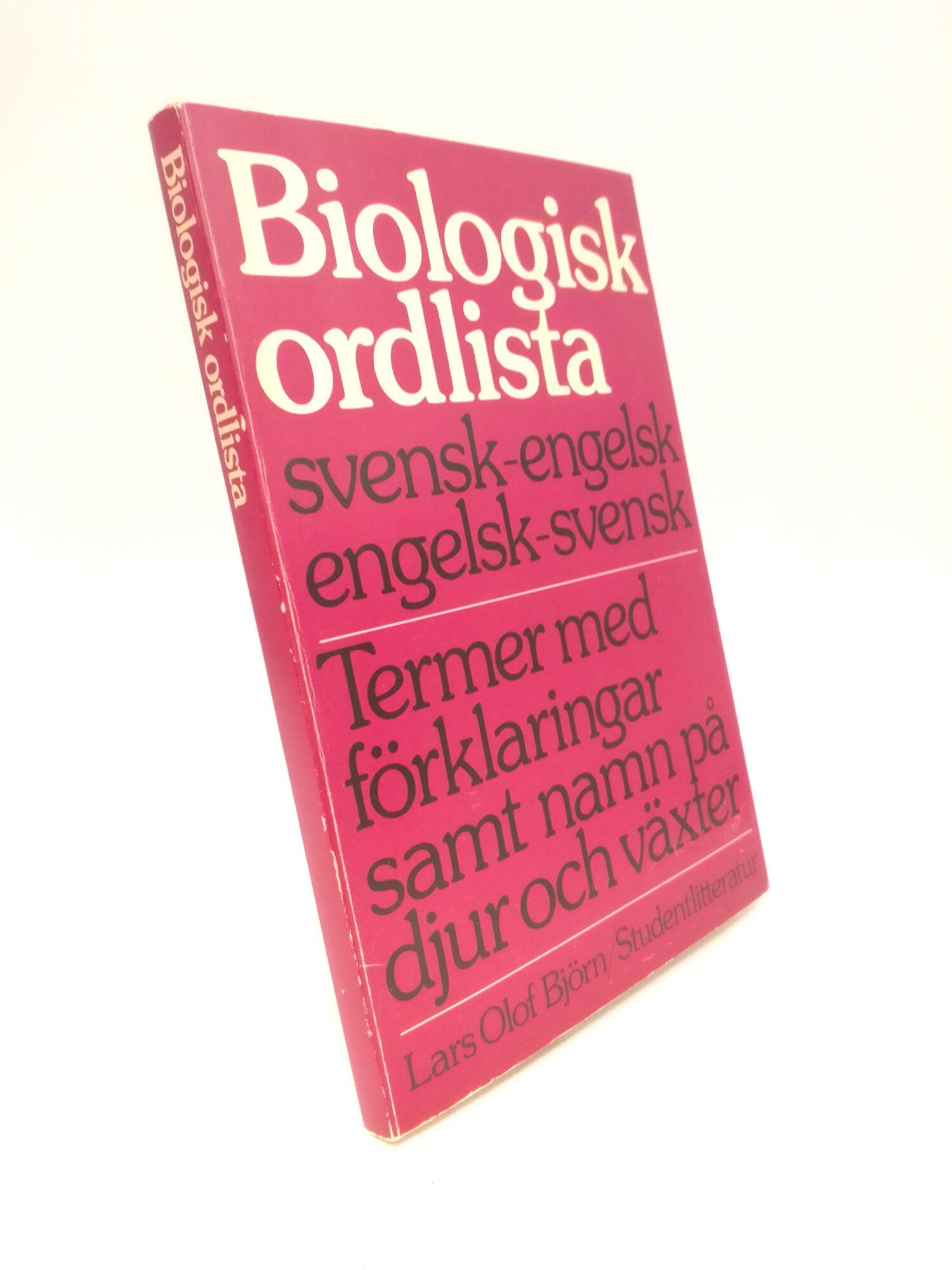 Björn, Lars Olof | Biologisk ordlista : Svensk-engelsk/engelsk-svensk : termer med förklaringar samt namn på djur och vä...