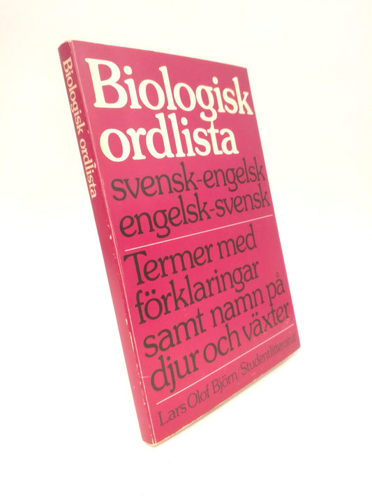 Björn, Lars Olof | Biologisk ordlista : Svensk-engelsk/engelsk-svensk : termer med förklaringar samt namn på djur och vä...