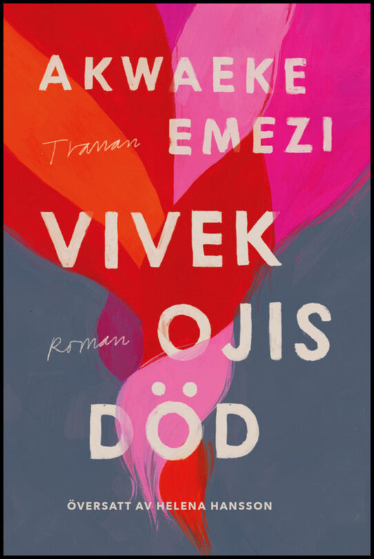 Emezi, Akwaeke | Vivek Ojis död