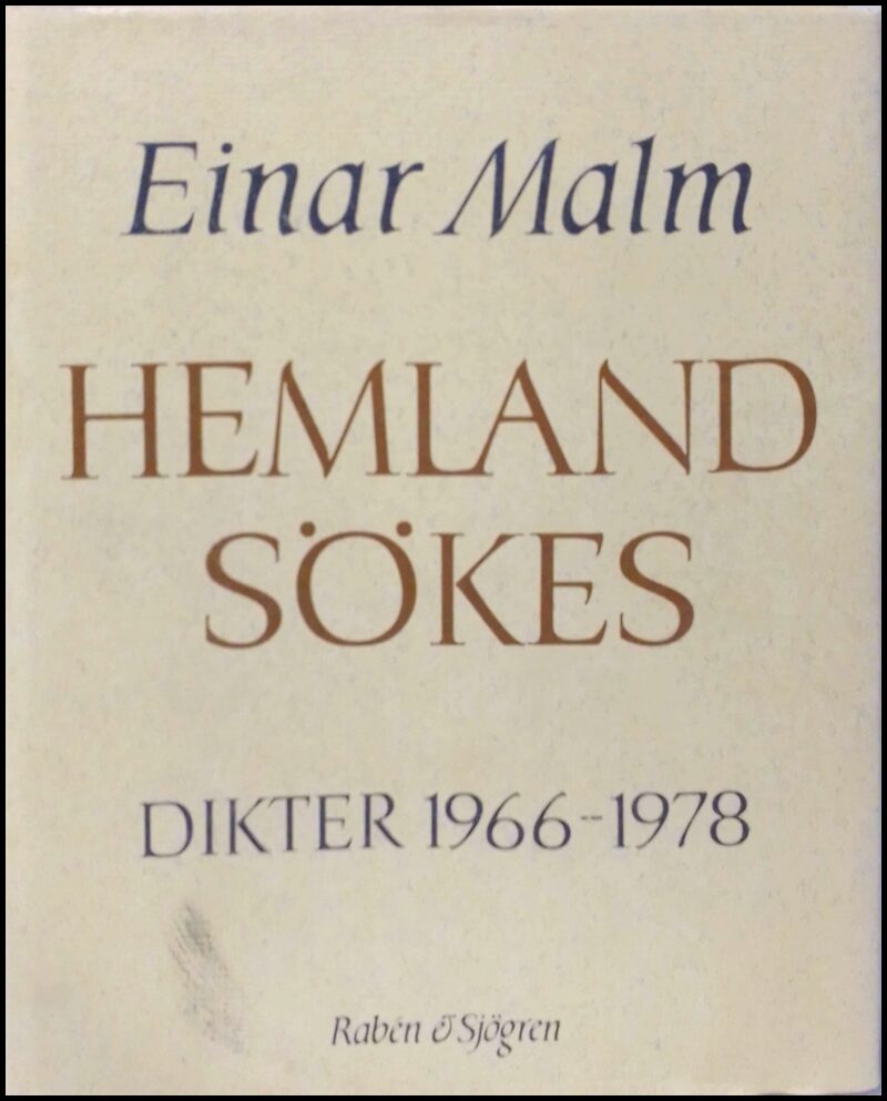 Malm, Einar | Hemland sökes : Dikter 1966-1978