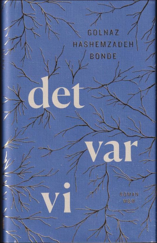 Hashemzadeh Bonde, Golnaz | Det var vi