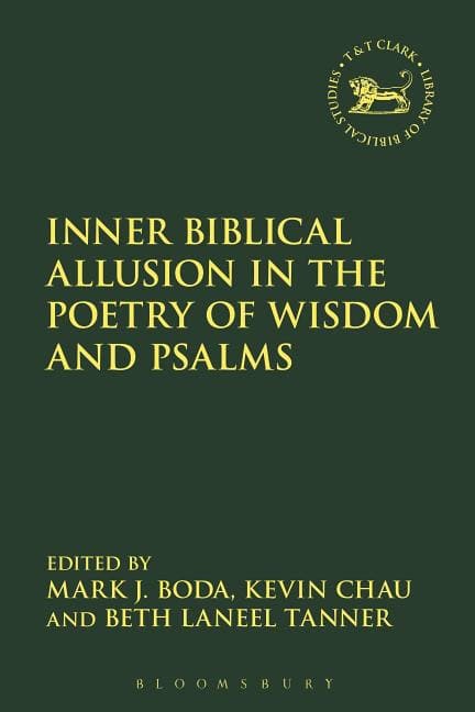 Chau, Kevin [red.] | Inner biblical allusion in the poetry of wisdom and psalms