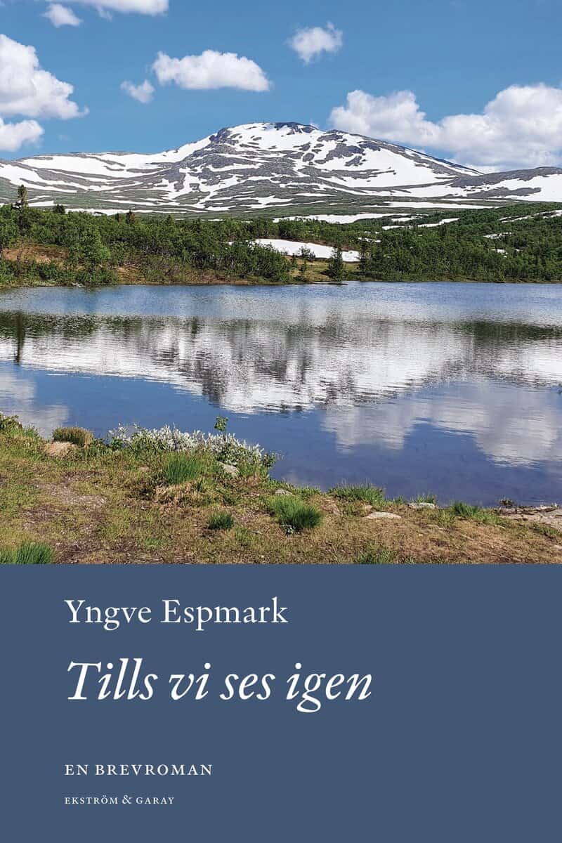 Espmark, Yngve | Tills vi ses igen
