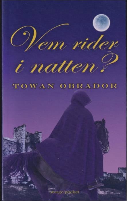 Obrador, Towan | Vem rider i natten? : Historisk roman från Gotlands medeltid ca 1301-1304