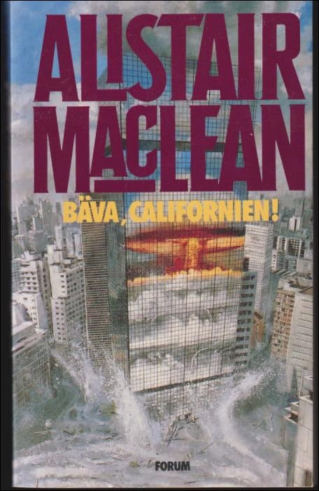 MacLean, Alistair | Bäva, Californien!