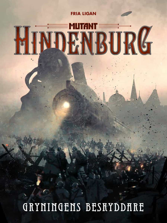 Härenstam, Tomas | Granath, Christian | Johnsson Haake, Mattias | Lilja, Mattias | Löfving, Thomas | Mutant : Hindenburg...