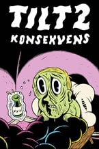 Jonsson, Mats | Mohr, Sanna | Wedberg, Sannie [red.] | Tilt 2 : Konsekvens