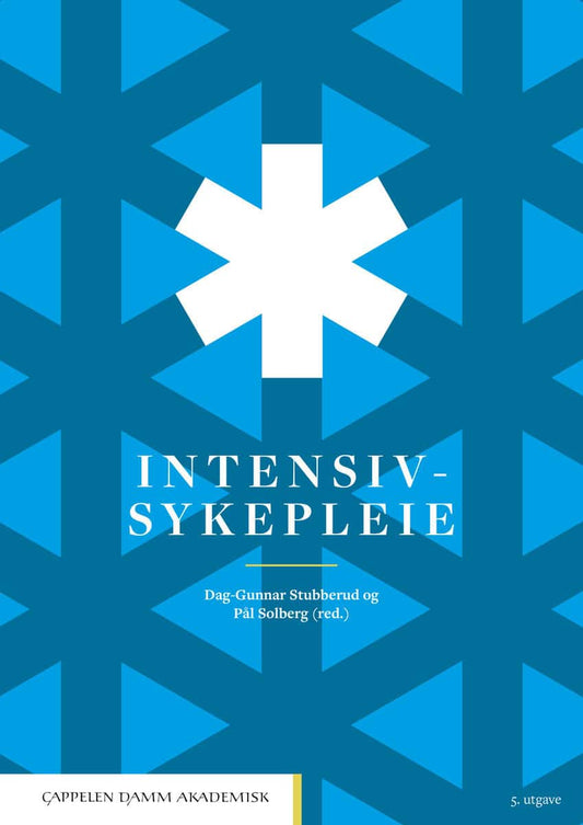Stubberud, Dag-Gunnar | Solberg, Pål [red.] | Intensivsykepleie