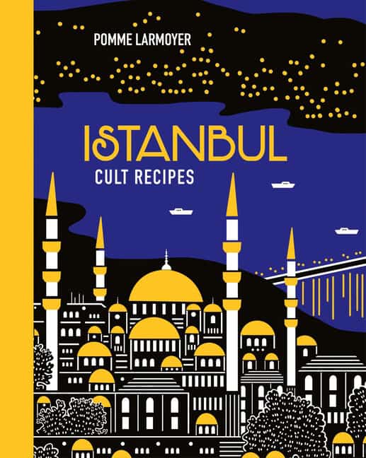 Pomme Larmoyer | Istanbul Cult Recipes (mini)