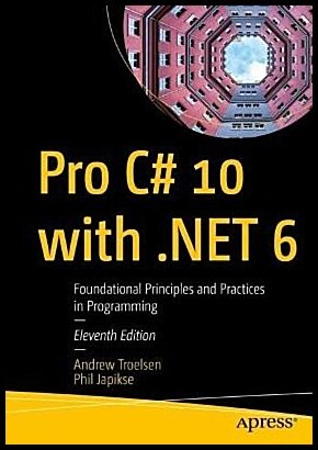 Troelsen, Andrew | Pro C 10 with .NET 6