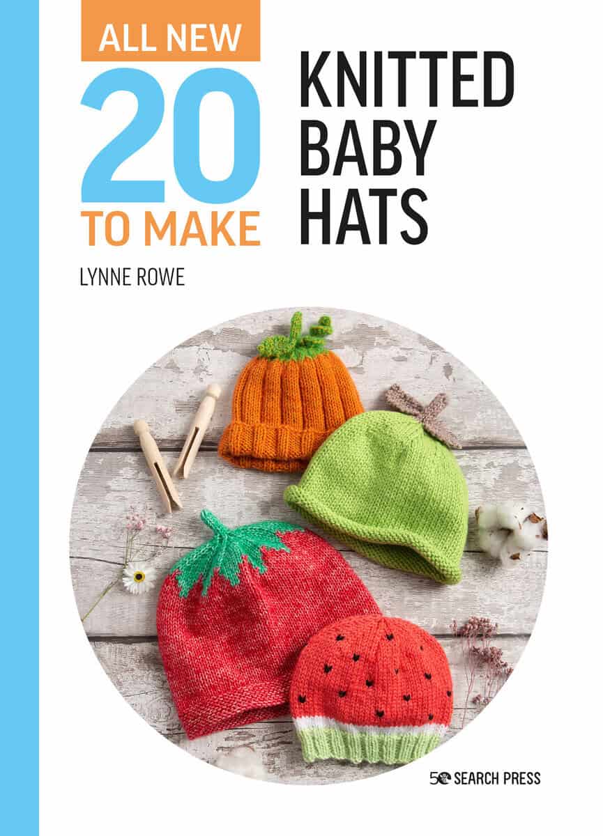 Lynne Rowe | All-New Twenty To Make : Knitted Baby Hats
