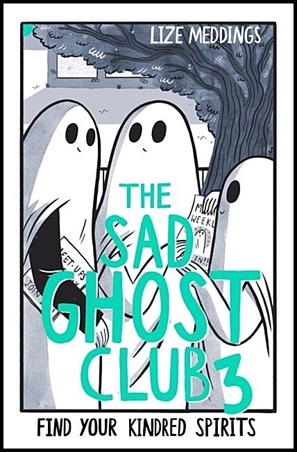 Meddings, Lize | The Sad Ghost Club Volume 3