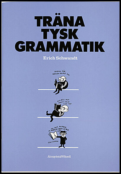 Schwandt, Erich | Träna tysk grammatik