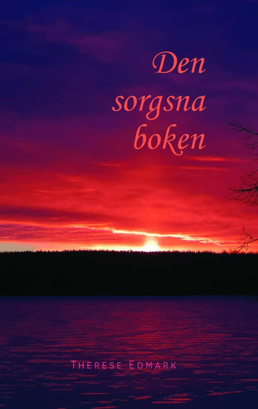 Edmark, Therese | Den sorgsna boken