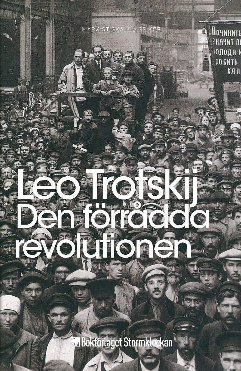 Trotskij, Leo | Den förrådda revolutionen : Vad är och vart går Sovjetunionen?