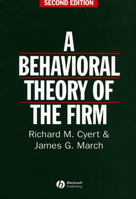 March, James G. | Behavioral theory of the firm