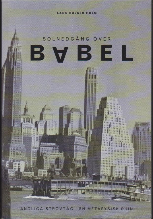 Holm, Lars Holger | Solnedgång över Babel