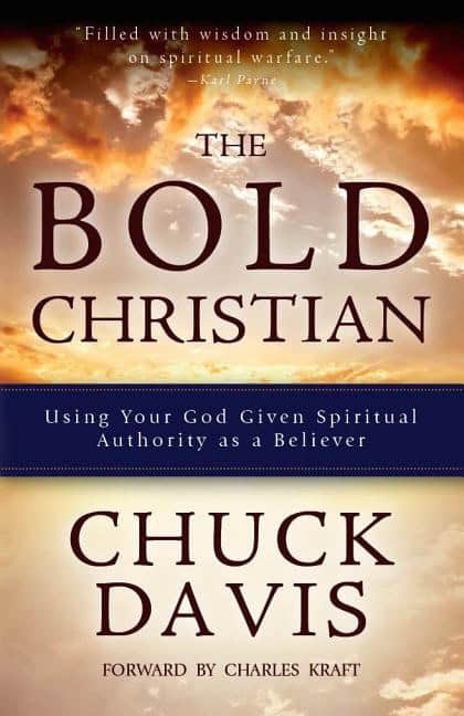 Davis, Dr. Chuck | Bold christian : Using your god given spiritual authority as a believer