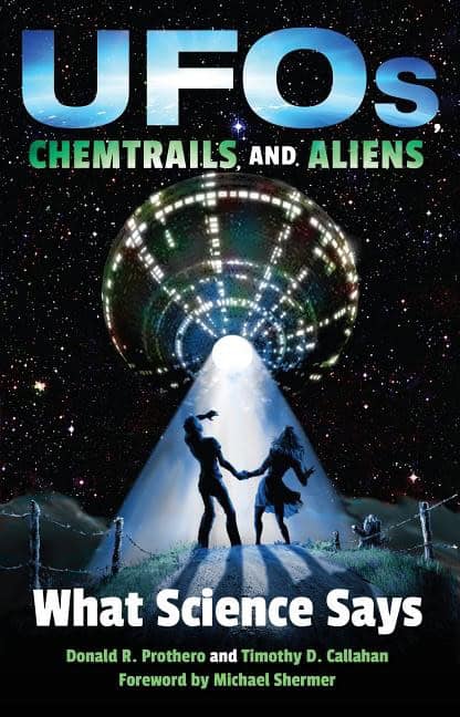 Callahan, Timothy D. | Ufos, chemtrails, and aliens : What science says