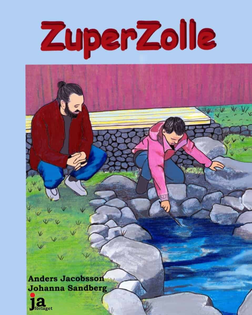 Sandberg, Johanna | Jacobsson, Anders | Zuper Zolle