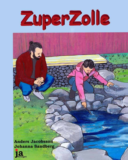 Sandberg, Johanna | Jacobsson, Anders | Zuper Zolle