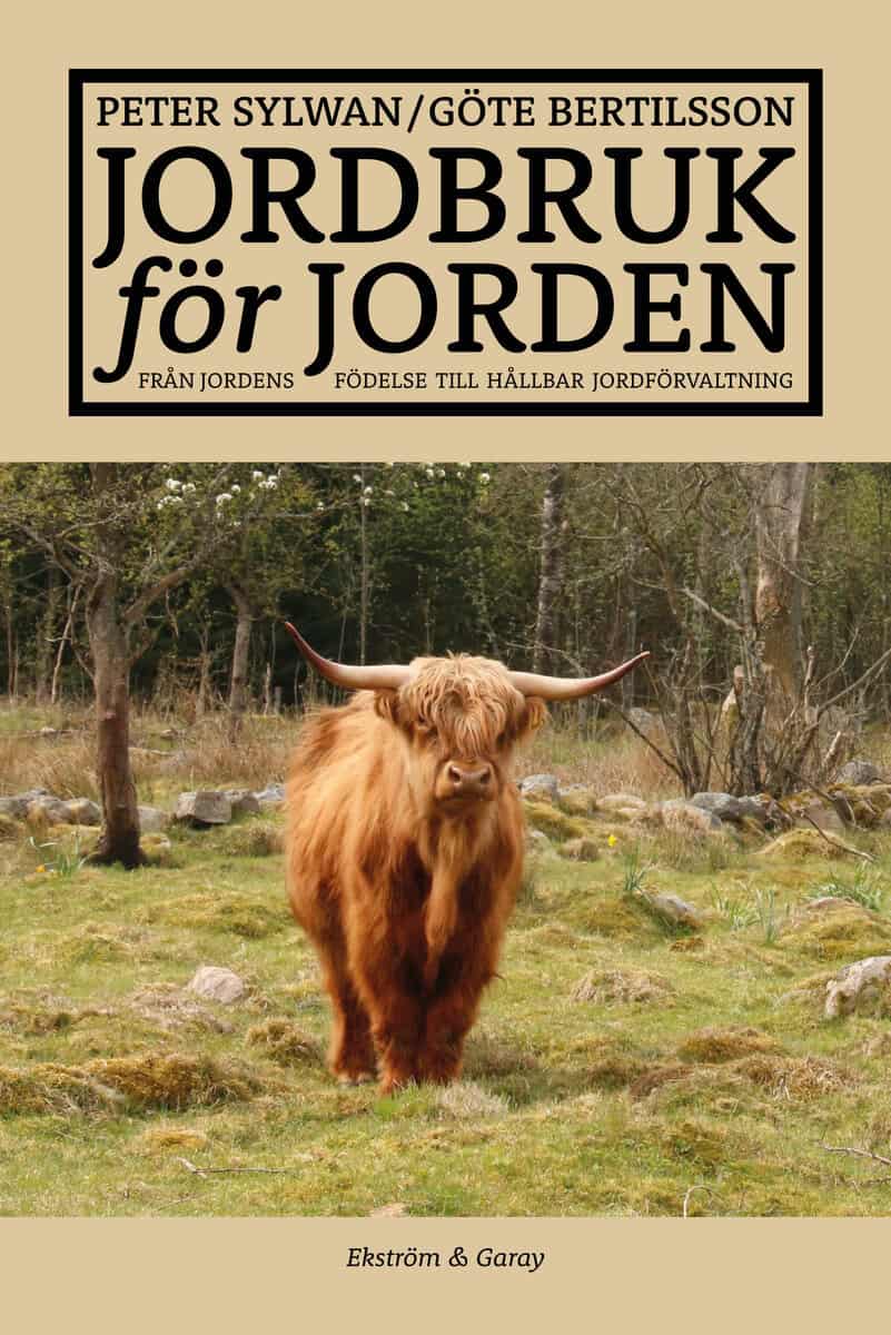 Sylwan, Peter | Bertilsson, Göte | Jordbruk för jorden