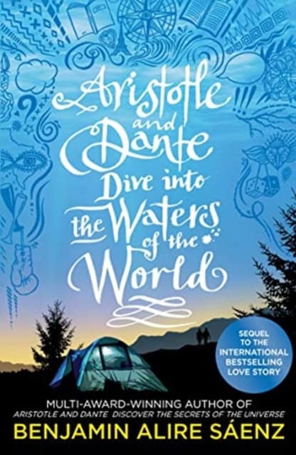 Saenz, Benjamin Alire | Aristotle and Dante Dive Into the Waters of the World