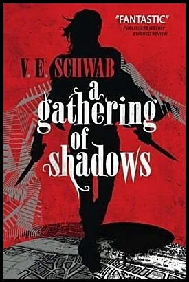 Schwab, Victoria | Gathering of Shadows