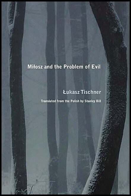Milosz and the problem of evil
