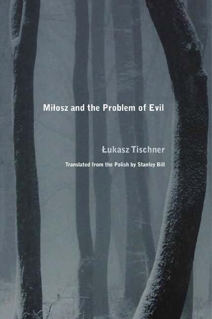 Milosz and the problem of evil