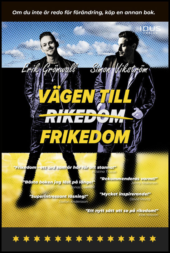 Grönwall, Erik | Vikström, Simon | Vägen till frikedom