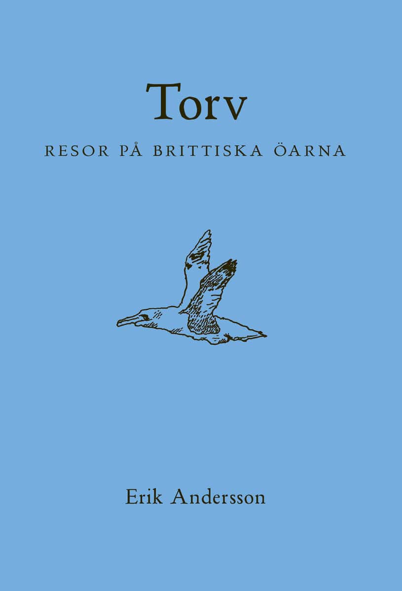 Andersson, Erik | Torv : Resor på Brittiska öarna