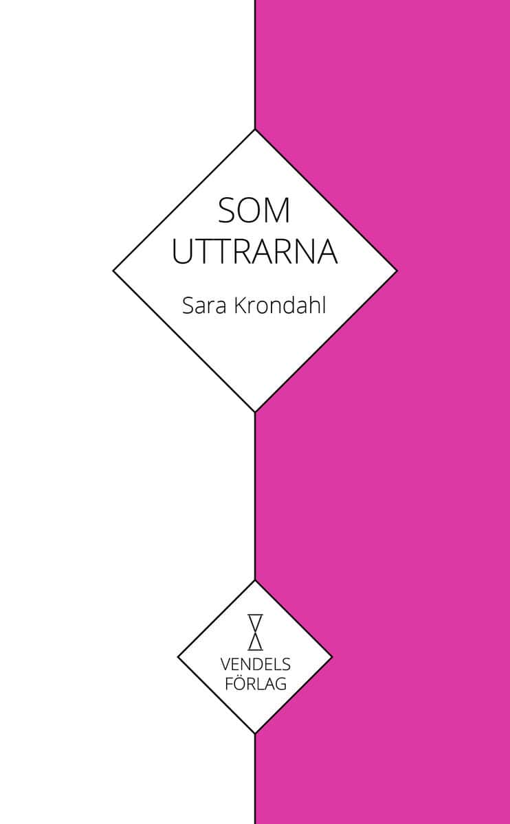 Krondahl, Sara | Som uttrarna