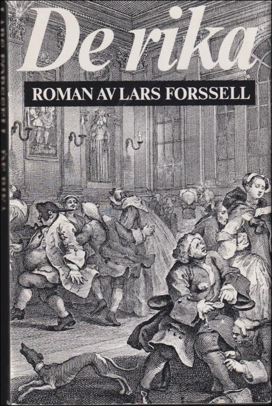 Forssell, Lars | De rika : Roman