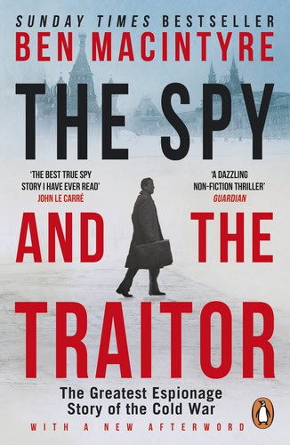 MacIntyre, Ben | The Spy and the Traitor