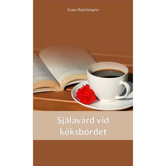 Reichmann, Sven | Själavård vid köksbordet