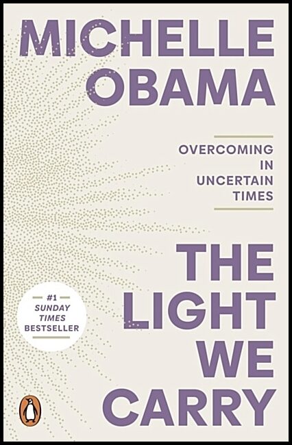 Obama, Michelle | The light we carry