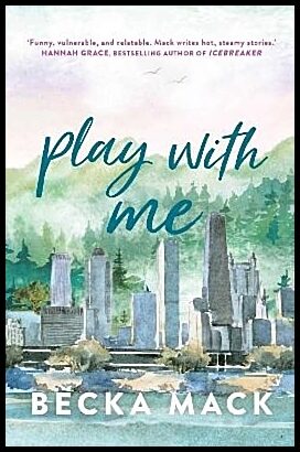 Mack, Becka | Play with Me