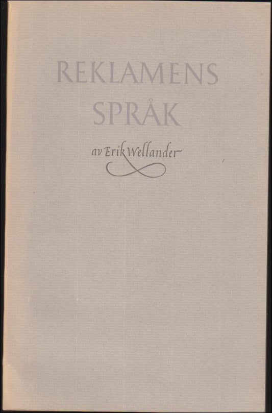 Wellander, Erik | Reklamens språk