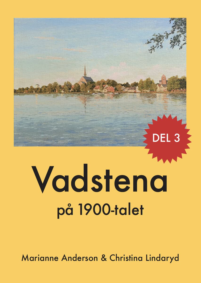 Anderson, Marianne | Lindaryd, Christina | Vadstena på 1900-talet