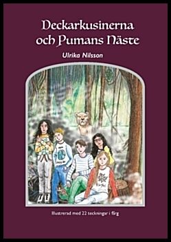 Nilsson, Ulrika | Deckarkusinerna och Pumans näste