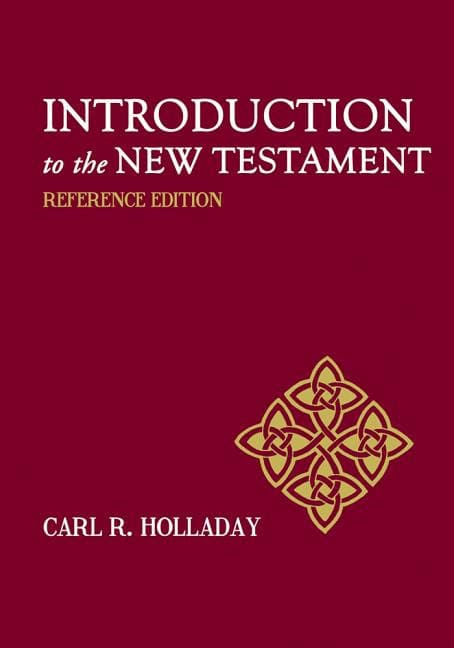 Holladay, Carl R. | Introduction to the new testament : Reference edition