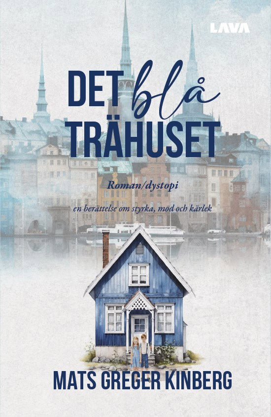 Kinberg, Mats Greger | Det blå trähuset