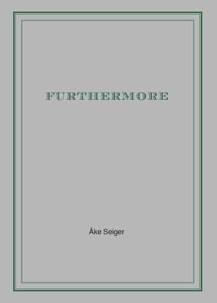 Seiger, Åke | Furthermore