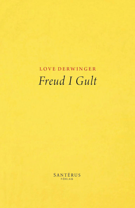 Derwinger, Love | Freud i Gult