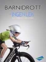 Östberg, Klas | Östberg, Tobias | Barnidrott : Ingen lek